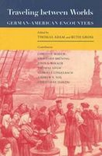 Enlarge image Cover: Traveling Between Worlds - Texas A & M University Press