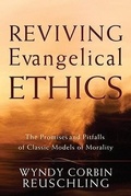 Cover: Reviving Evangelical Ethics - Brazos Press, Div of Baker Publishing Group