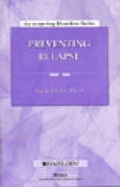 Cover: Preventing Relapse - Hazelden Information & Educational Services