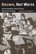 Cover: Brown, not White - Texas A & M University Press