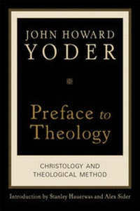 Enlarge image Cover: Preface to Theology - Brazos Press, Div of Baker Publishing Group