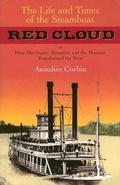 Cover: The Life and Times of the Steamboat Red Cloud - Texas A & M University Press