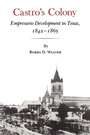 Cover: Castro?s Colony - Texas A & M University Press