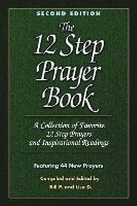 Enlarge image Cover: The 12 Step Prayer Book - Hazelden Information & Educational Services