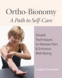 Abbildung von: Ortho-Bionomy - North Atlantic Books