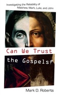 Cover: Can We Trust the Gospels? - Crossway Books