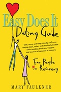 Cover: Easy Does it Dating Guide:For People in Recovery - Hazelden Information & Educational Services