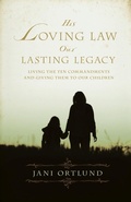 Cover: His Loving Law, Our Lasting Legacy - Crossway Books