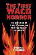 Cover: The First Waco Horror - Texas A & M University Press