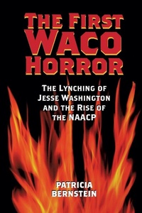 Enlarge image Cover: The First Waco Horror - Texas A & M University Press