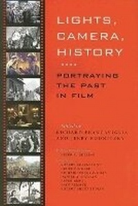 Enlarge image Cover: Lights, Camera, History - Texas A & M University Press