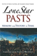 Cover: Lone Star Pasts - Texas A & M University Press