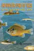 Cover: Freshwater Fishes of Texas - Texas A & M University Press