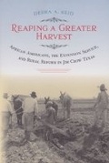 Cover: Reaping a Greater Harvest - Texas A & M University Press