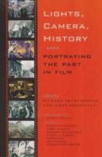 Enlarge image Cover: Lights, Camera, History - Texas A & M University Press