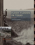 Cover: Flash Floods in Texas - Texas A & M University Press