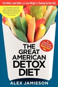 Cover: The Great American Detox Diet - Rodale Press