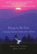 Cover: Dying to be Free - Hazelden Information & Educational Services