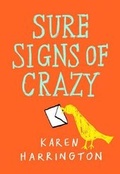 Cover: Sure Signs of Crazy - Little, Brown Young Readers