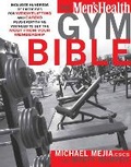 Cover: The Men's Health Gym Bible - Rodale Press
