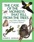 Cover: The Case of the Monkeys That Fell from the Trees - Astra Young Readers