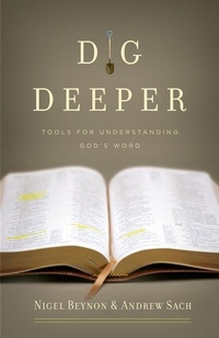 Enlarge image Cover: Dig Deeper - Crossway Books