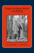 Cover: Reagan at Bergen-Belsen and Bitburg - Texas A & M University Press