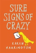 Cover: Sure Signs of Crazy - Little, Brown Young Readers