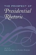 Cover: The Prospect of Presidential Rhetoric - Texas A & M University Press