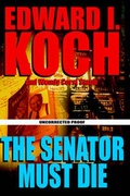 Cover: The Senator Must Die - Kensington Publishing