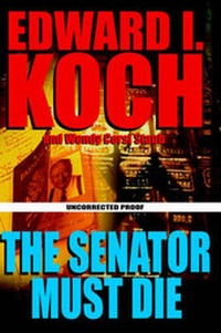 Enlarge image Cover: The Senator Must Die - Kensington Publishing