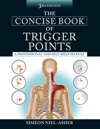 Enlarge image Cover: The Concise Book of Trigger Points, Third Edition - North Atlantic Books,U.S.