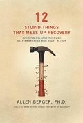 Cover: 12 Stupid Things That Mess Up Recovery - Hazelden Information & Educational Services