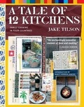 Cover: A Tale of 12 Kitchens - Artisan Publishers