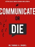 Cover: Communicate or Die - Select Books Inc