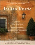 Cover: Italian Rustic: How to Bring Tuscan Charm into Your Home - Artisan Books