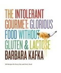 Cover: The Intolerant Gourmet Glorious Food without Gluten & Lactose - Artisan Books