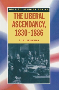Abbildung von: The Liberal Ascendancy, 1830-1886 - Red Globe Press