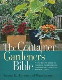 Enlarge image Cover: The Container Gardener's Bible - Rodale Press