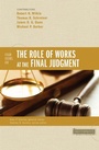 Cover: Four Views on the Role of Works at the Final Judgment - Zondervan Academic