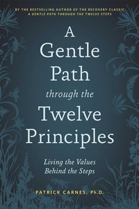 Enlarge image Cover: A Gentle Path Through the Twelve Principles - Hazelden Information & Educational Services