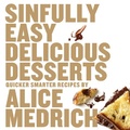 Cover: Sinfully Easy Delicious Desserts - Workman Publishing Company