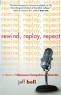 Cover: Rewind Replay Repeat - Hazelden Publishing