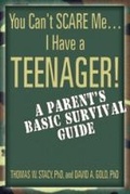 Cover: You Can't Scare Me...I Have a Teenager! - Child & Family Press (imprint of Child Welfare League of America Inc)