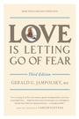 Cover: Love Is Letting Go of Fear, Third Edition - Celestial Arts
