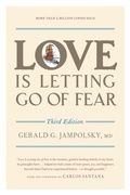 Cover: Love Is Letting Go of Fear, Third Edition - Celestial Arts