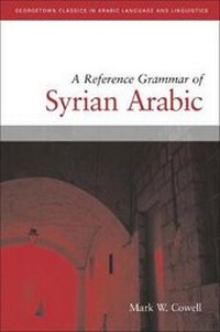 Enlarge image Cover: A Reference Grammar of Syrian Arabic with Audio CD - Georgetown University Press