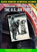 Cover: Surviving Captivity with the U.S. Air Force - Mason Crest Publishers