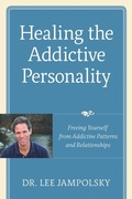 Bild: Healing the Addictive Personality - Celestial Arts