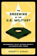 Cover: The Greening of the U.S. Military - Georgetown University Press